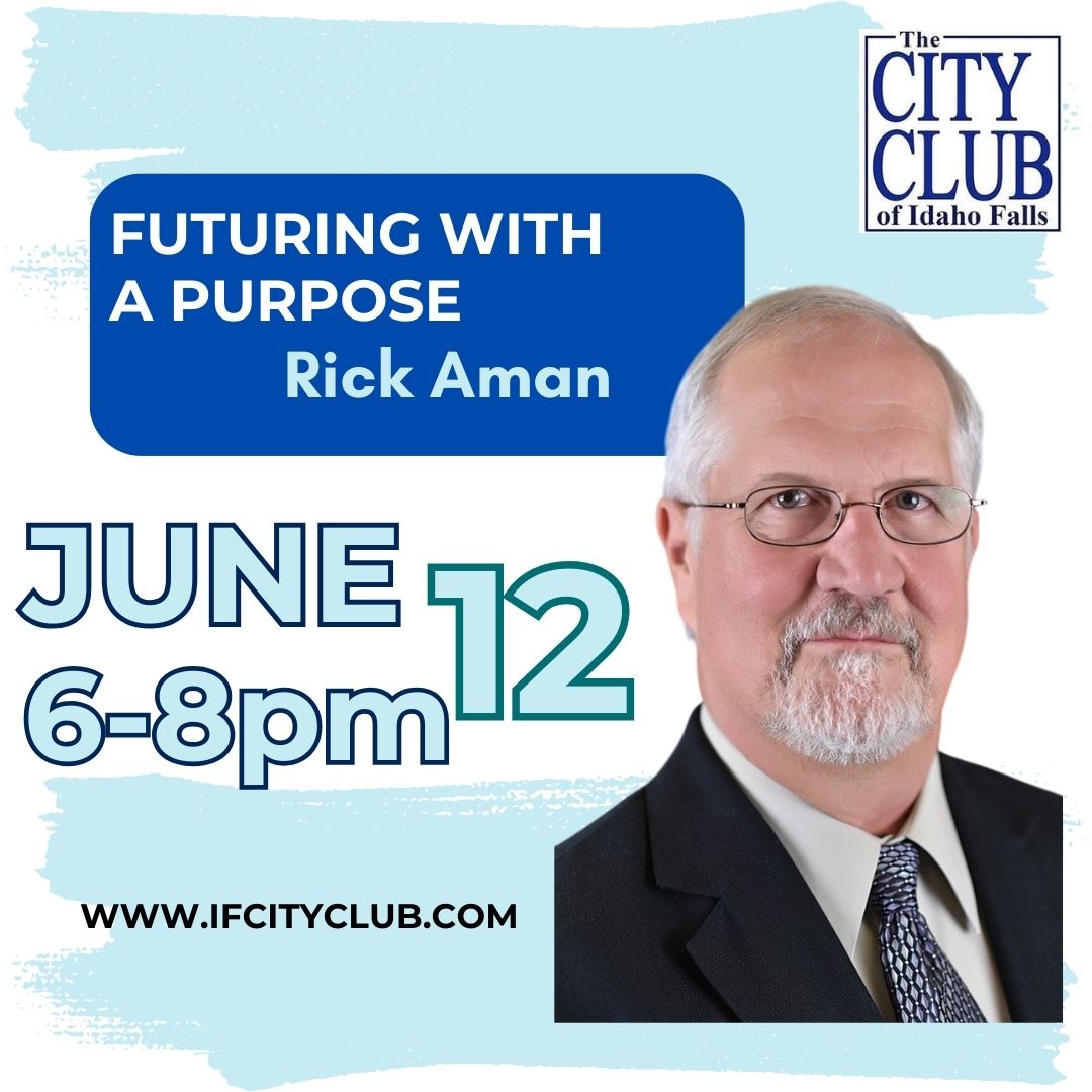 June 12 – Rick Aman – Futuring with a Purpose